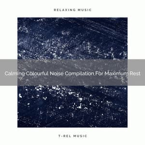 Calming Colourful Noise Compilation For Maximum Rest - Baby Rain Sleep Sounds