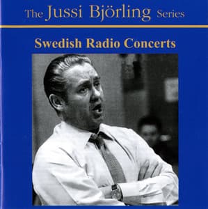 Bjorling, Jussi: Swedish Radio Concerts - Jussi Björling
