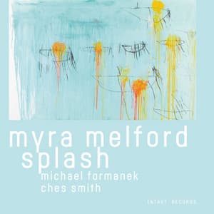 Myra Melford Splash - Myra Melford