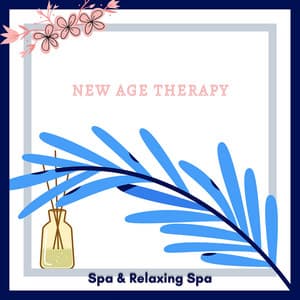 New Age Therapy: Music to Heal and Soothe - Spa & Relaxing Spa