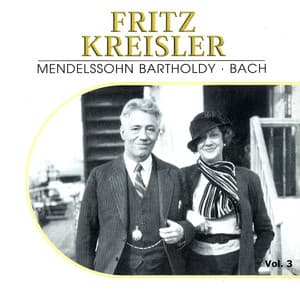 Fritz Kreisler, Vol. 3 - Fritz Kreisler