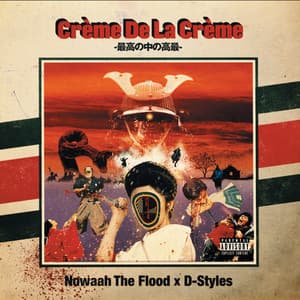 Creme De La Creme - Nowaah The Flood