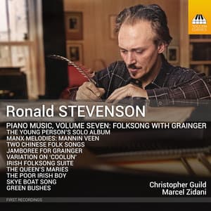 Stevenson: Piano Music, Vol. 7 - Ronald Stevenson