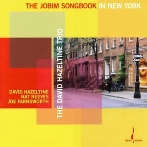 The Jobim Songbook In New York - David Hazeltine