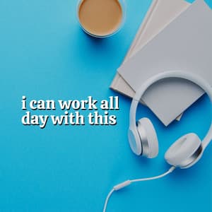 I Can Work All Day with This - Lofi Quality Content