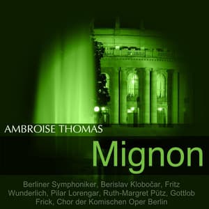 Thomas: Mignon - Ambroise Thomas