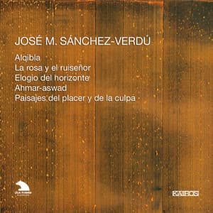José M. Sánchez-Verdú: Orchestral Works - José M. Sánchez-Verdú