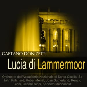 Donizetti: Lucia di Lammermoor - Gaetano Donizetti