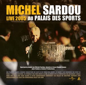 Live 2005 Au Palais Des Sports - Michel Sardou