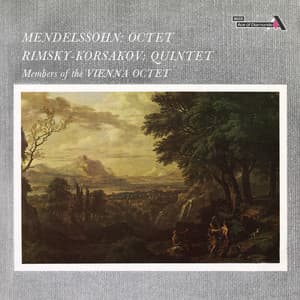 Mendelssohn: Octet, Op. 20; Rimsky-Korsakov: Quintet - Wiener Oktett