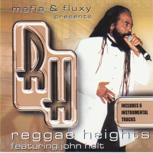 Mafia & Fluxy Presents: Reggae Heights Featuring John Holt - John Holt