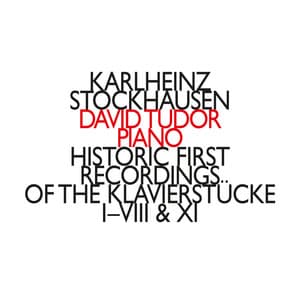 Historic First Recordings of The Klavierstücke I-VIII & XI - Karlheinz Stockhausen