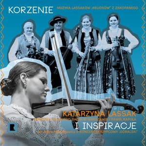 Katarzyna Lassak. Korzenie i inspiracje - Chopin University Press