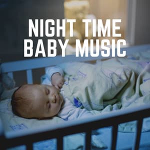 Night Time Baby Music - Sleeping Baby