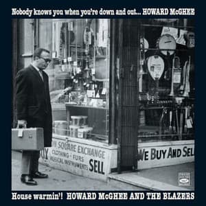"Nobody Knows You When You're Down and Out" & "House Warmin'!" - Howard McGhee