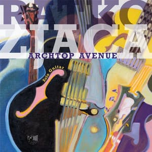 Archtop Avenue - Ratko Zjaca
