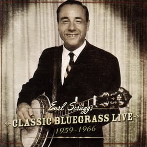 Classic Bluegrass Live 1959-1966 - Earl Scruggs