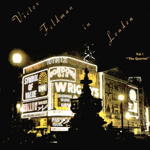 Victor Feldman In London, Volume One: The Quartet - Victor Feldman