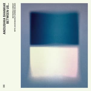 Between Us... - Anoushka Shankar