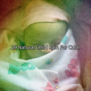 29 Natural Child Rain For Calm - Sol y Lluvia