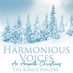 Harmonious Voices: An Acapella Christmas - The King's Singers