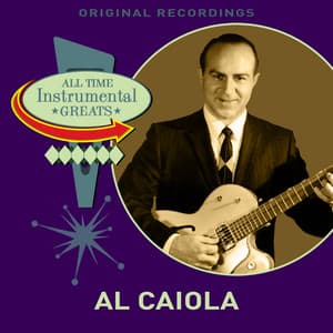 All Time Instrumental Greats - Al Caiola