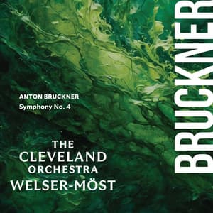 Bruckner: Symphony No. 4 "Romantic" - Anton Bruckner