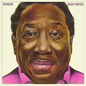 I'm Ready - Muddy Waters