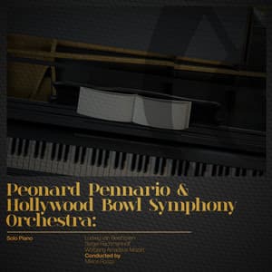 Peonard Pennario & Hollywood Bowl Symphony Orchestra: Solo Piano - Peonard Pennario