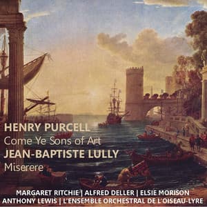 Purcell: Come Ye Songs of Art - Lully: Miserere - Alfred Deller