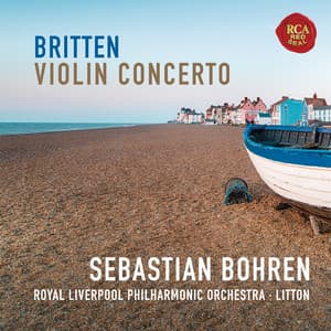 Britten: Violin Concerto in D Minor, Op. 15 - Benjamin Britten