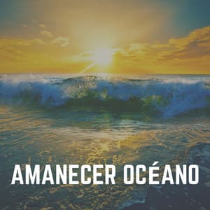 Amanecer Océano - Olas del Mar