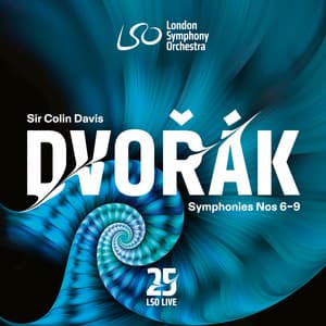 Dvořák: Symphonies Nos 6-9 - Sir Colin Davis