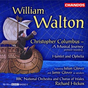 Walton: Christopher Columbus & Hamlet and Ophelia - William Walton