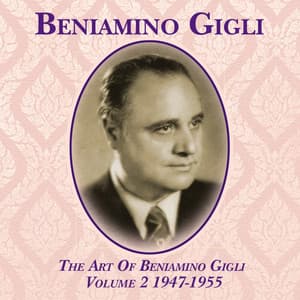 The Art Of Beniamino Gigli, Vol. 2 1947-1955 - Antonio Cesti
