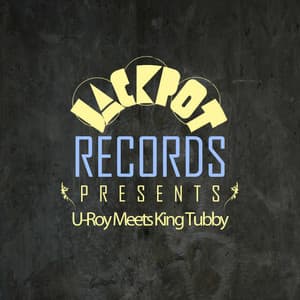 Jackpot Presents: U-Roy Meets King Tubbys - U-Roy