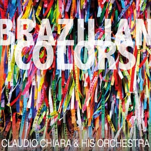 Brazilian Colors - Claudio Chiara