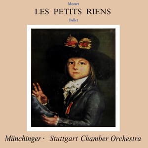 Mozart Les Petits Riens - Wolfgang Amadeus Mozart