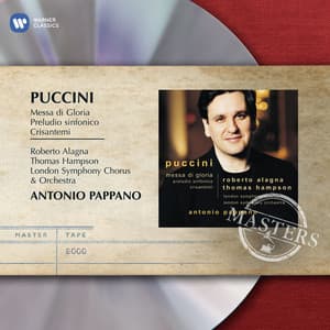 Puccini: Messa di Gloria, Preludio sinfonico, Crisantemi - Giacomo Puccini
