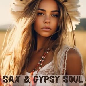 Sax & Gypsy Soul: French Bohemian Jazz Fusion - French Piano Jazz Music Oasis