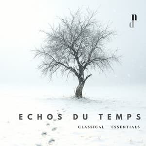 "074 Classical Essentials": Echos Du Temps - Clarence Adler