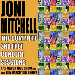 The Complete 2nd Fret Sessions 1966 -1967 - Joni Mitchell
