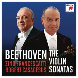 Francescatti & Casadesus - Beethoven: The Violin Sonatas - Ludwig van Beethoven