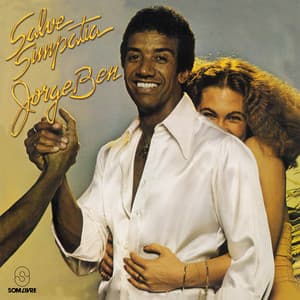 Salve Simpatia - Jorge Ben Jor