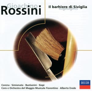Rossini: Il barbiere di Siviglia - Highlights - Gioachino Rossini