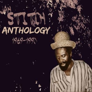 Anthology Jah Stitch - Jah Stitch