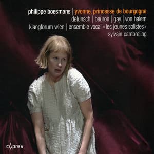 Boesmans: Yvonne, Princesse de Bourgogne - Philippe Boesmans