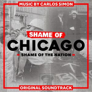 Shame of Chicago - Carlos Simon