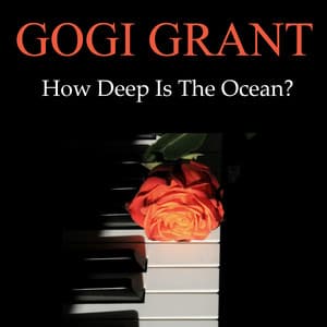 How Deep Is The Ocean? - Gogi Grant