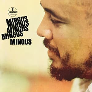 Mingus Mingus Mingus Mingus Mingus - Charles Mingus